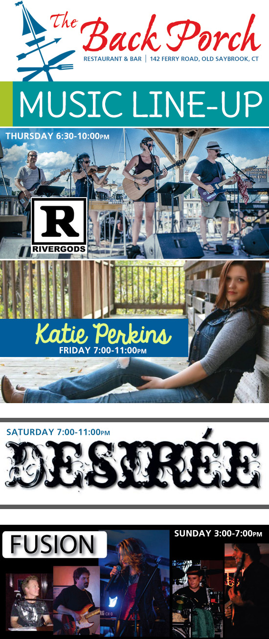 Music Line up at the Back Porch Restaurant, Old Saybrook, CT